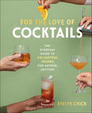 For the Love of Cocktails