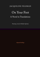 On Your Feet: A Novel in Translations