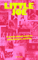 Little Joe: A book about queers and cinema, mostly