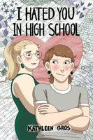 I Hated You in High School [APR.15]