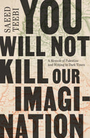 You Will Not Kill Our Imagination [SEP.30]