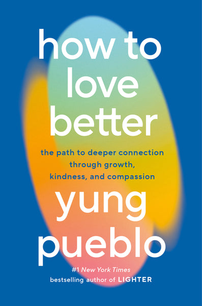 How to Love Better [MAR.11]