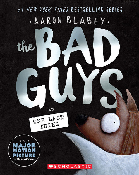 The Bad Guys in One Last Thing (The Bad Guys #20)