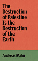 The Destruction of Palestine Is the Destruction of the Earth [JAN.7]