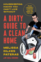 A Dirty Guide to a Clean Home [NOV.28]