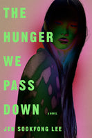 The Hunger We Pass Down [SEP.9]