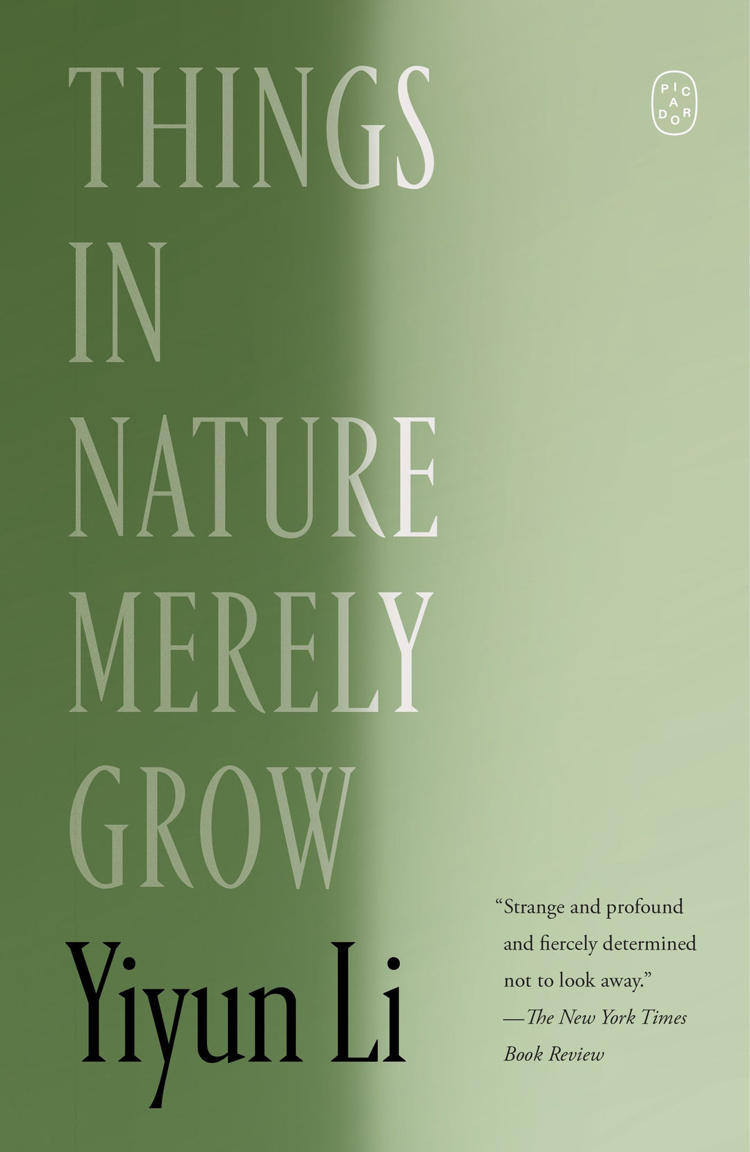 Things in Nature Merely Grow