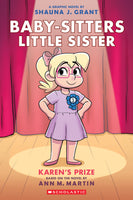 Karen's Prize: A Graphic Novel (Baby-sitters Little Sister #10) [APR.1]