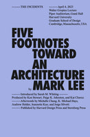 Five Footnotes Toward an Architecture [MAR.17]