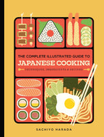 The Complete Illustrated Guide to Japanese Cooking [MAR.11]