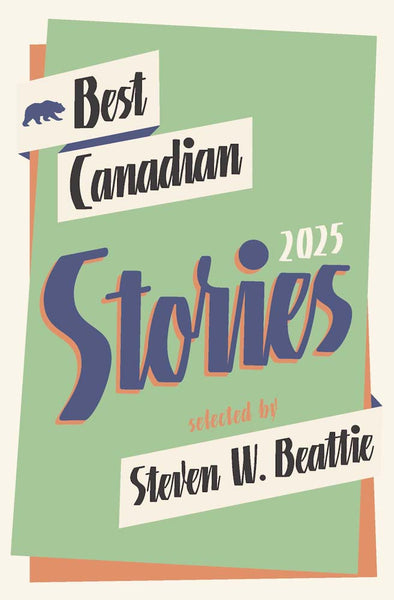 Best Canadian Stories 2025