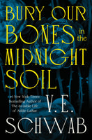 Bury Our Bones in the Midnight Soil [JUN.10]