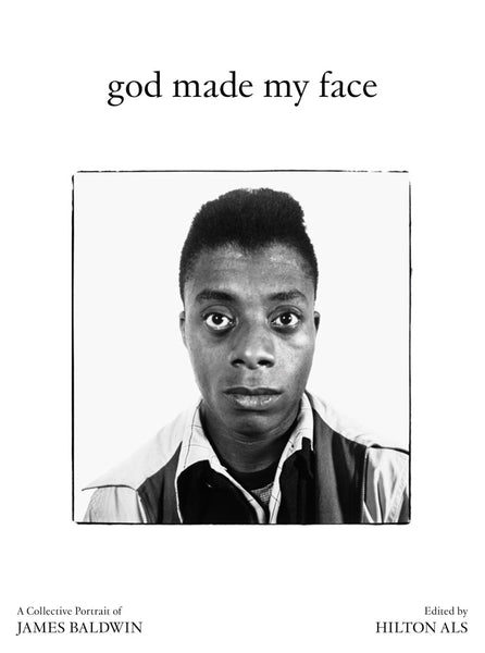 God Made My Face: A Collective Portrait of James Baldwin [FEB.20]