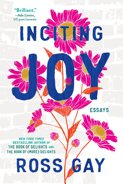 Inciting Joy