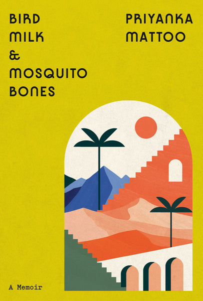 Bird Milk & Mosquito Bones