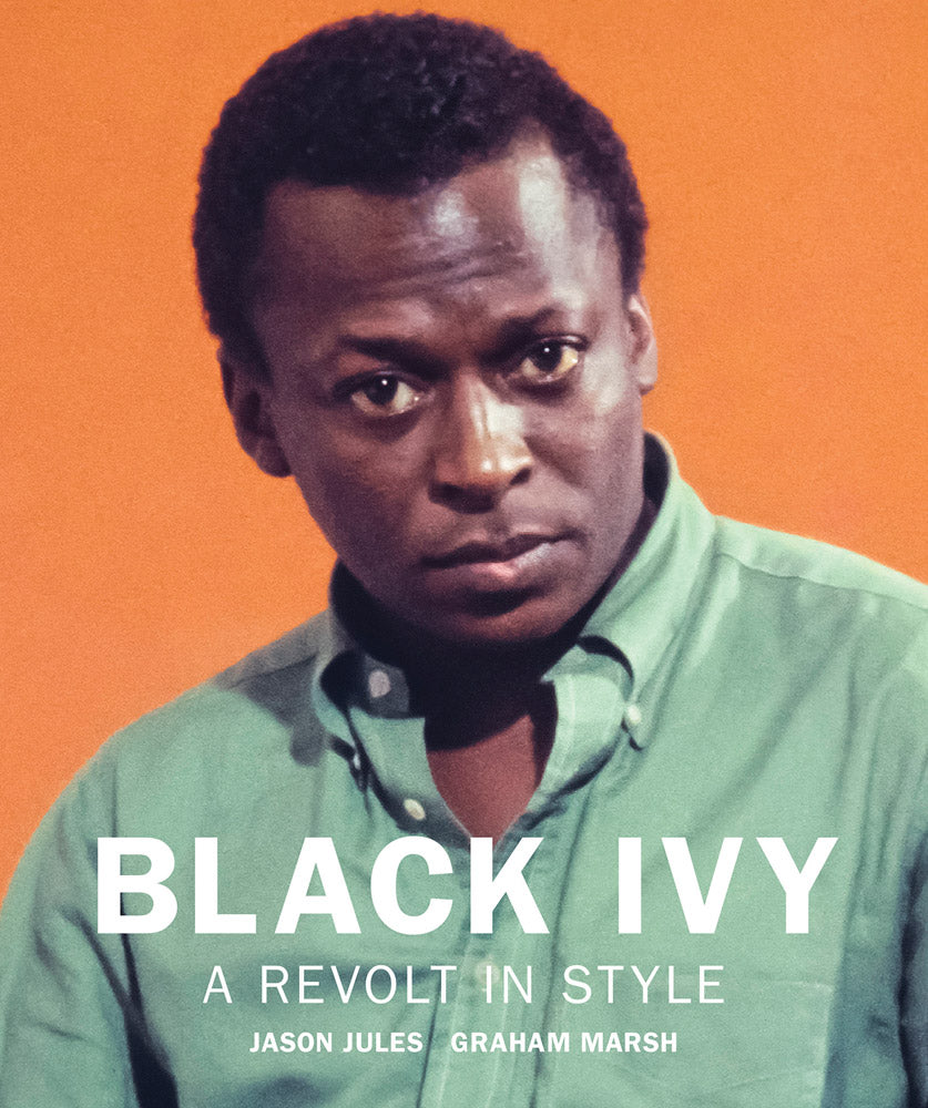 Black Ivy: A Revolt in Style – TYPE Books