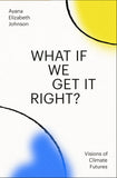 What If We Get It Right? [SEP.17]