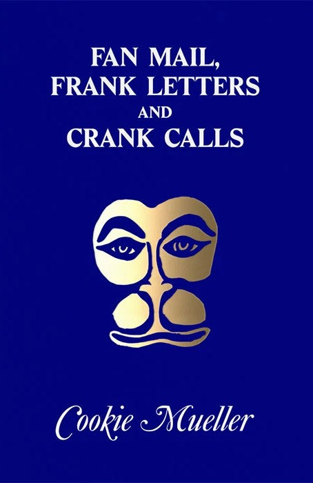 Fan Mail, Frank Letters and Crank Calls