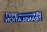 TYPE IN TRANSLATION Sticker (New Colours! 🌈)