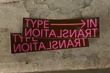 TYPE IN TRANSLATION Sticker (New Colours! 🌈)
