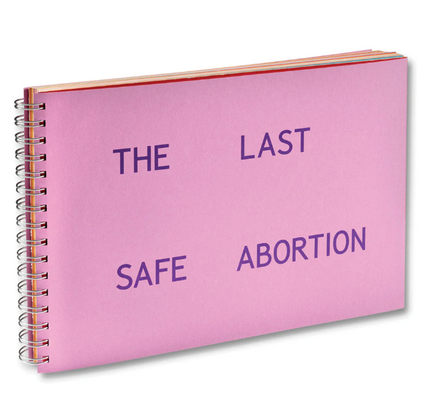 The Last Safe Abortion