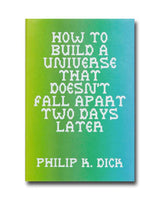 How to Build a Universe that Doesn't Fall Apart Two Days Later