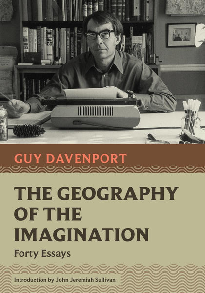 The Geography of the Imagination: Forty Essays