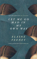 Let Me Go Mad in My Own Way [OCT.7]