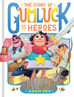 Story of Gumluck and the Heroes [APR.29]