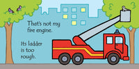 That's Not My: Fire Engine…