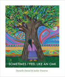 Sometimes I Feel Like an Oak [APR.2]