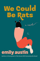 We Could Be Rats [JAN.28]