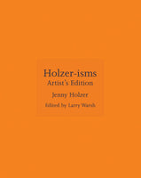 Holzer-isms: Artist's Edition