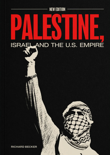 Palestine, Israel, and U.S. Empire