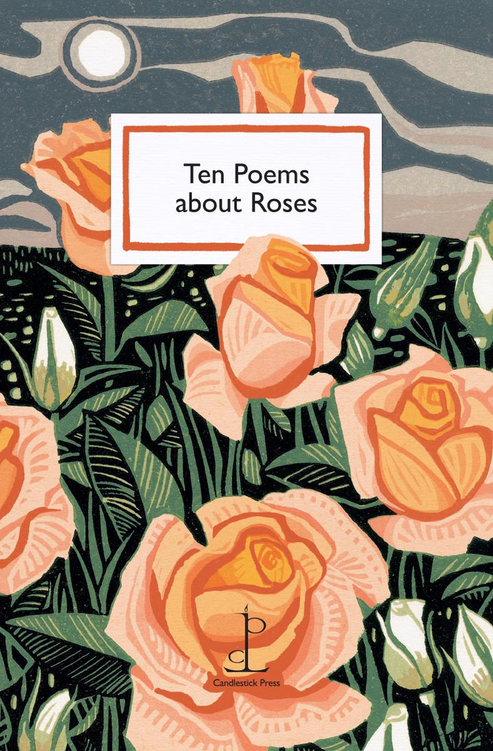 These Roses Poem Ten Poems about Roses – TYPE Books