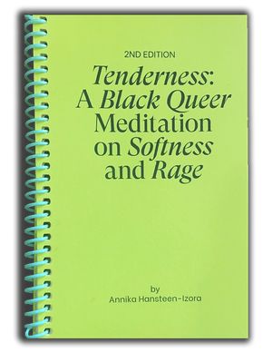 Tenderness: A Black Queer Meditation on Softness and Rage