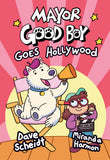 Mayor Good Boy Goes Hollywood